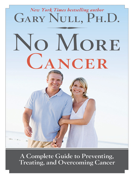 Title details for No More Cancer by Gary Null - Available